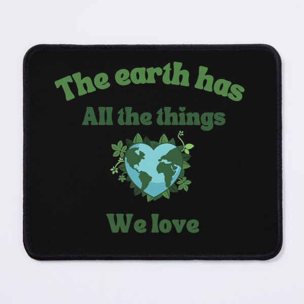 Item preview, the earth has all the things we love designed and sold by saytinh.