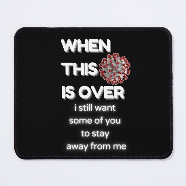 Item preview, When this virus is over 2021. design designed and sold by joliartmedia.