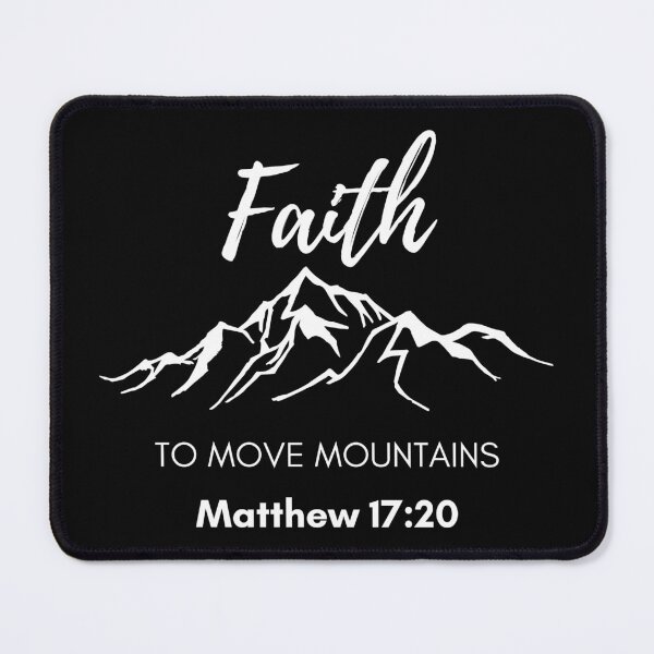 Item preview, Christian Faith Bible Verse Products Matthew 17:20 designed and sold by Hermlin95.