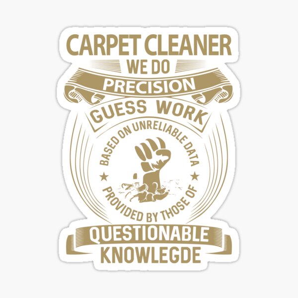 Item preview, Carpet Cleaner T Shirt - We Do Precision Job Gift Item Tee designed and sold by paneczkopat.