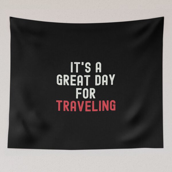 Item preview, It's a Great Day for Traveling designed and sold by kindxinn.