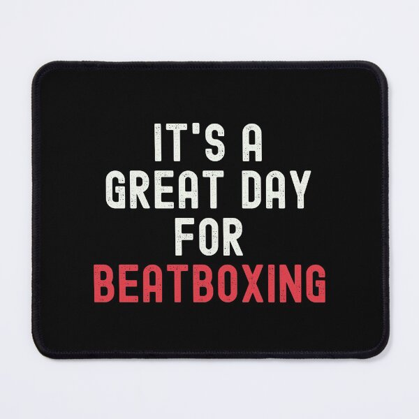Item preview, It's a Great Day for Beatboxing designed and sold by kindxinn.
