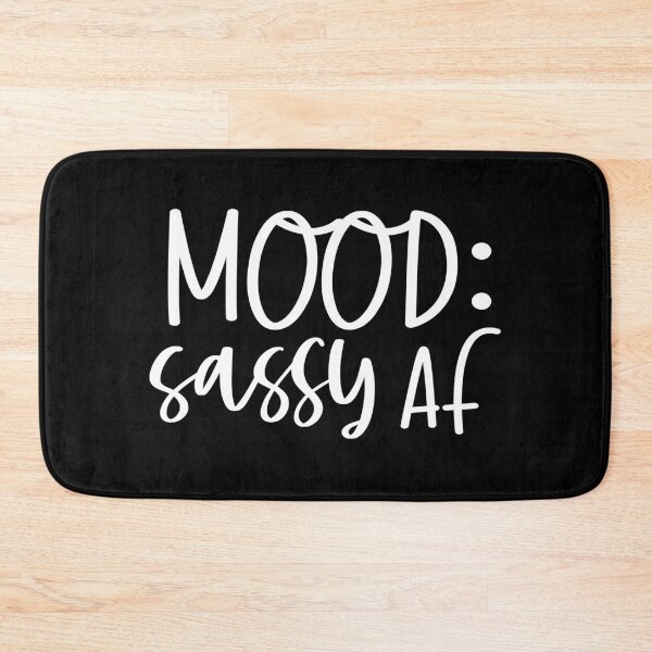 Item preview, Mood sassy af designed and sold by pnkpopcorn.