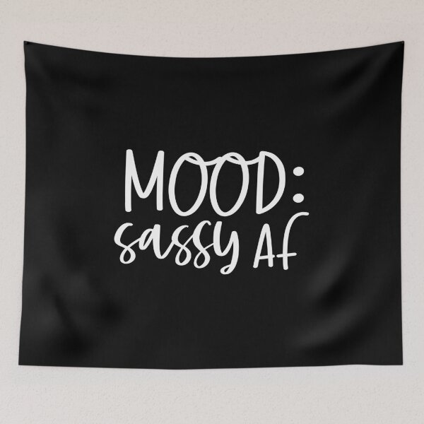 Item preview, Mood sassy af designed and sold by pnkpopcorn.