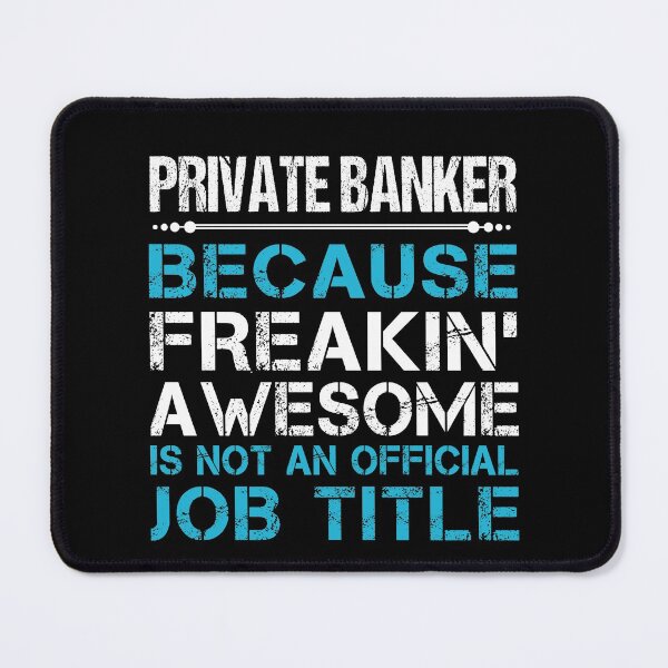 Item preview, Private Banker T Shirt - Freaking Awesome Job Gift Item Tee designed and sold by oetate4774.
