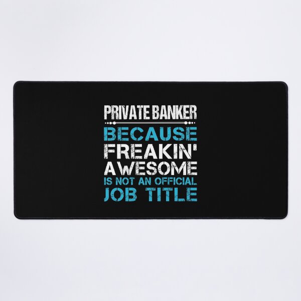 Item preview, Private Banker T Shirt - Freaking Awesome Job Gift Item Tee designed and sold by oetate4774.