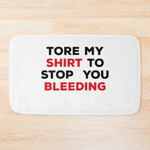 Item preview, Tore My Shirt To Stop You Bleeding designed and sold by ArteSilenziosa.