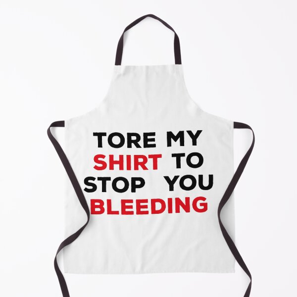 Item preview, Tore My Shirt To Stop You Bleeding designed and sold by ArteSilenziosa.