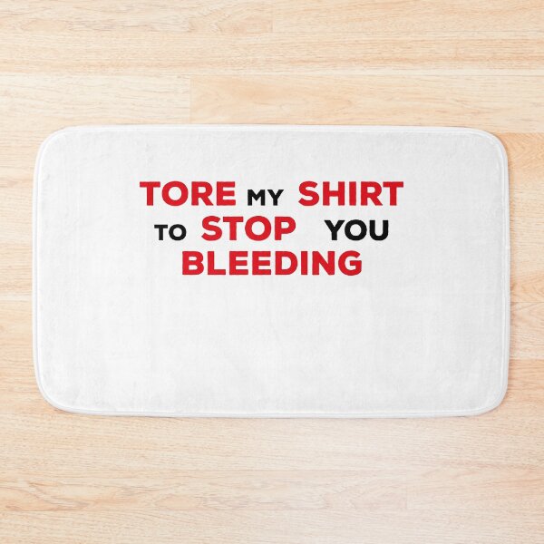 Item preview, Tore My Shirt To Stop You Bleeding designed and sold by ArteSilenziosa.