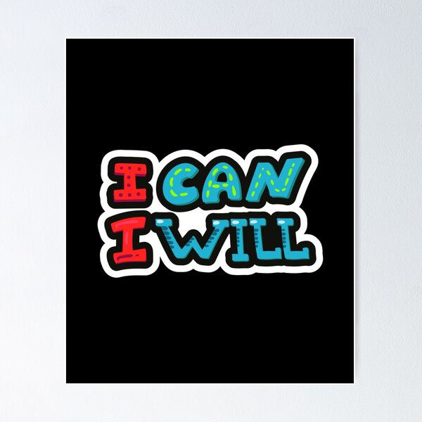 Item preview, I Can, I will designed and sold by HasnaanMohsin.