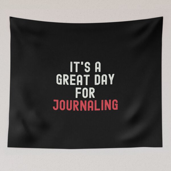 Item preview, It's a Great Day for Journaling designed and sold by kindxinn.