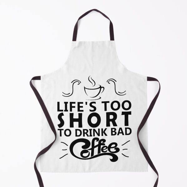 Item preview, Lifes Too Short To Drink Bad Coffee - coffee drinkers designed and sold by MoSaid.