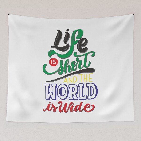 Item preview, Life is short and the world is wide designed and sold by bhavdip.