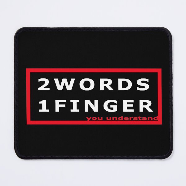 Item preview, 2 Words 1 Finger You Understand designed and sold by catalin87.