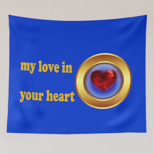 Item preview, my love in your heart designed and sold by mostheristore.