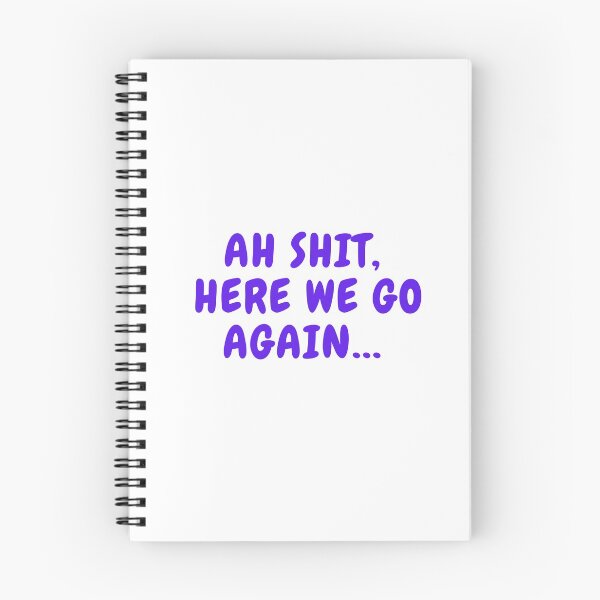 Item preview, Ah Shit, Here We Go Again (Second Edition): designed and sold by TheShahinDesign.