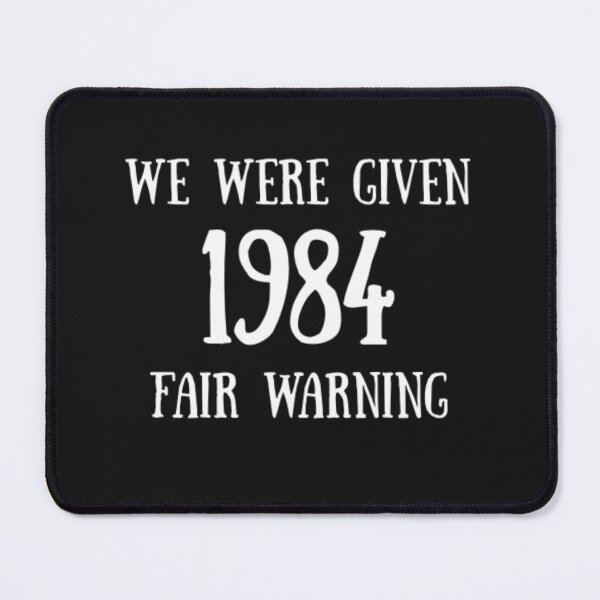 Item preview, 1984 We were Given Fair Warning designed and sold by Thomas Pinnell.
