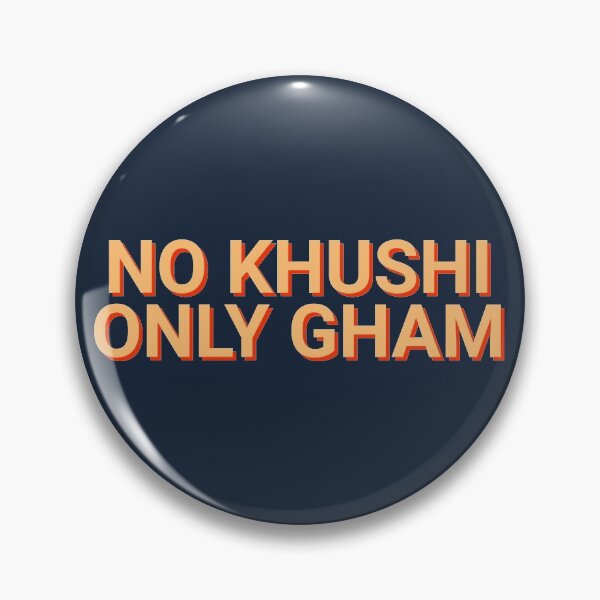 Item preview, No Khushi Only Gham Desi designed and sold by Sour Soul.