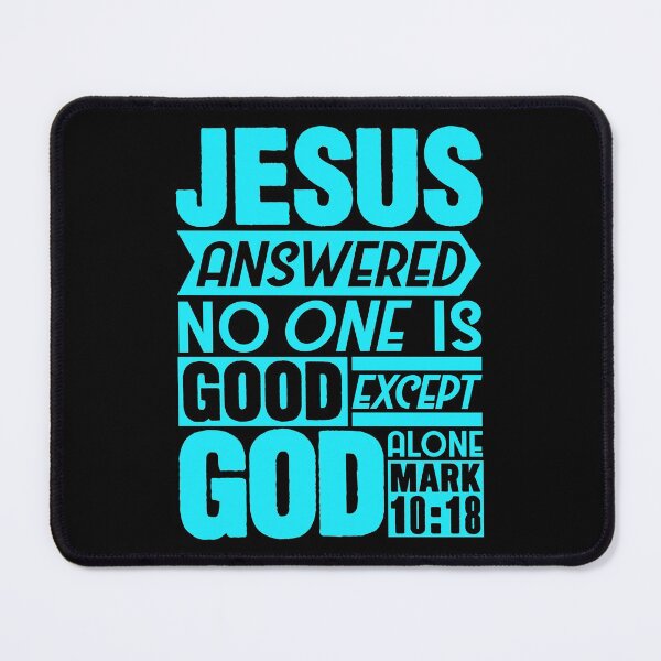 Item preview, Mark 10:18 God alone designed and sold by plushism.