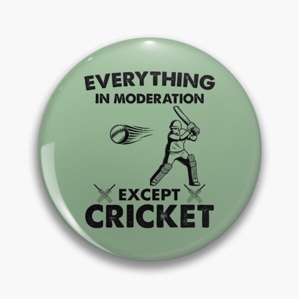 Item preview, Everything In Moderation Except Cricket   designed and sold by BraaiNinjaz.