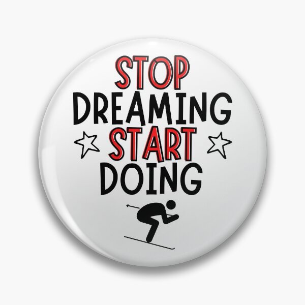 Item preview, Skiing: Stop dreaming and start doing designed and sold by TheGreenGoat.