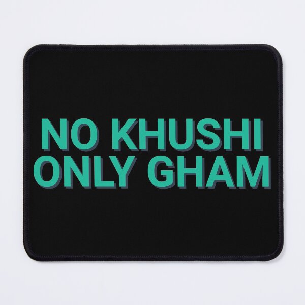 Item preview, No Khushi Only Gham Sarcasm designed and sold by Sour Soul.