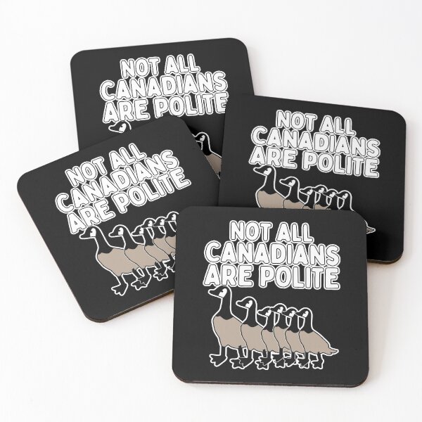 Item preview, Not All Canadians are Polite Canadian Geese designed and sold by funnytshirtemp.