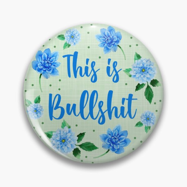 Item preview, This is Bullshit designed and sold by KrisInStitches.