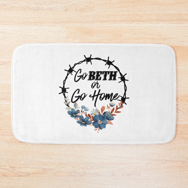 Item preview, Go Beth Or Go Home, Yellowstone Lover    designed and sold by FirstPass.
