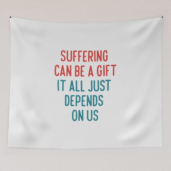 Item preview, Suffering Can Be A Gift designed and sold by jamsantos.
