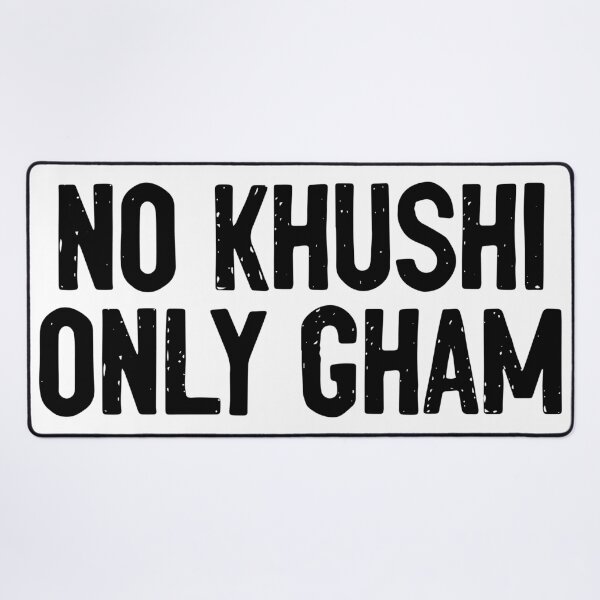 Item preview, No Khushi Only Gham Humor designed and sold by Sour Soul.