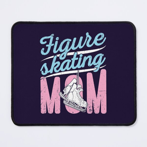 Item preview, Figure Skating Mom designed and sold by jaygo.