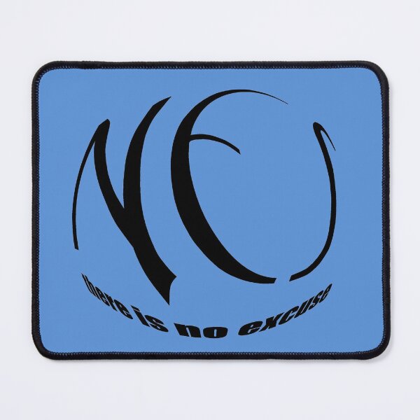 Item preview, There is no excuse designed and sold by MarkArtDesignUK.
