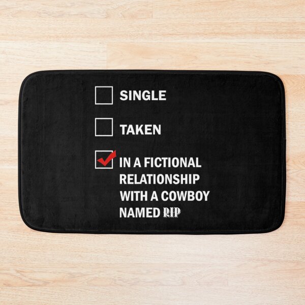 Item preview, In A Fictional Relationship With A Cowboy Named Rip, Yellowstone Lover   designed and sold by FirstPass.