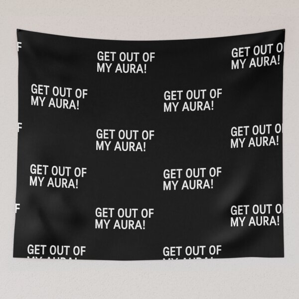 Item preview, Funny spiritual quote, get out of my aura! designed and sold by NobelFashion.