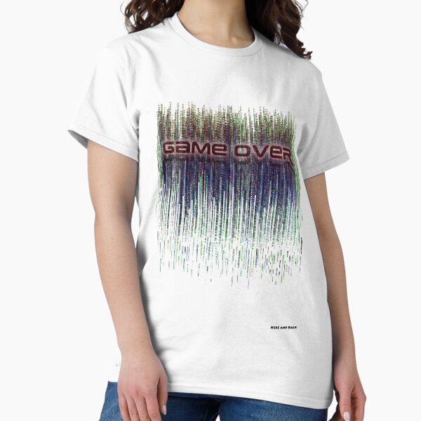 Game Over Classic T-Shirt