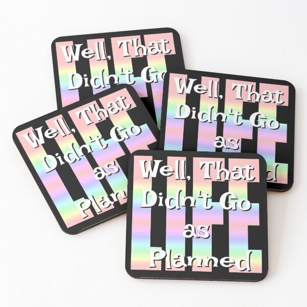 Item preview, Well That Didn't Go As Planned - Life Funny Design designed and sold by Paula Helit.