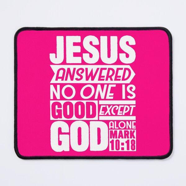 Item preview, Mark 10:18 God alone designed and sold by plushism.