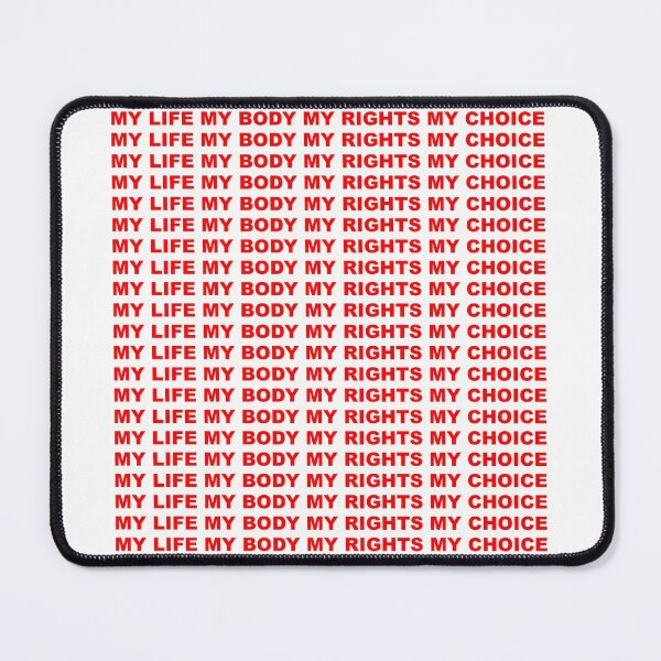 Item preview, My life My body My choice My rights designed and sold by House Sparrow.