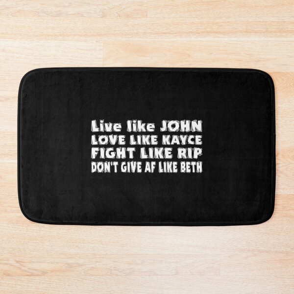 Item preview, Yellowstone - Live like John, Love like Kayce, Fight like Rip, Don_t give AF like Beth   designed and sold by FirstPass.