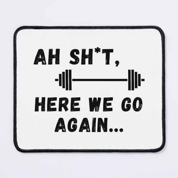 Item preview, Ah Shit, Here We Go Again (Eighteenth Edition): designed and sold by TheShahinDesign.
