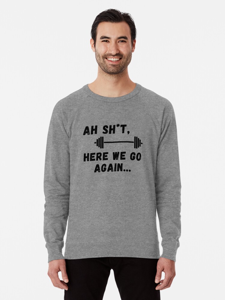 Here We Go Graphic Crewneck Sweatshirt