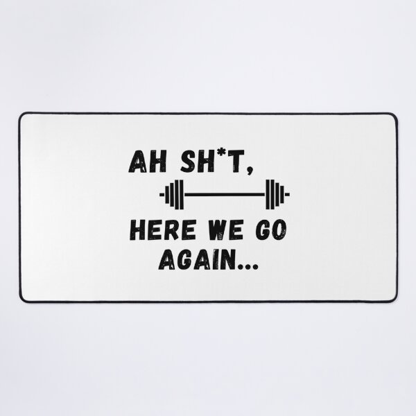 Item preview, Ah Shit, Here We Go Again (Eighteenth Edition): designed and sold by TheShahinDesign.