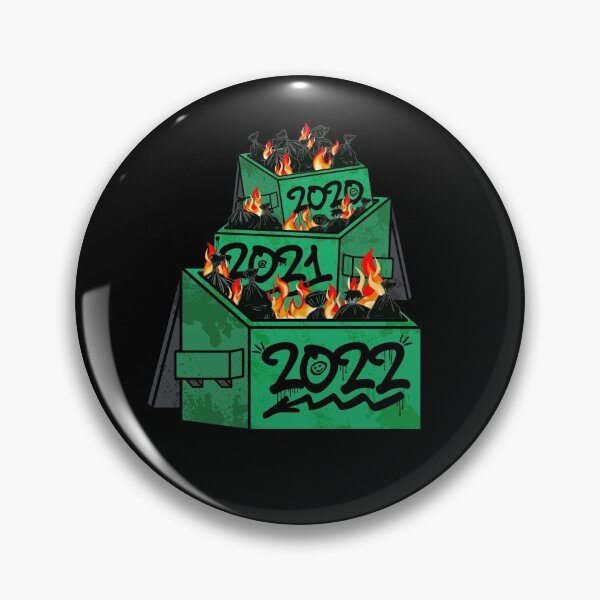Item preview, Perpetual Dumpster Fire 2022 designed and sold by ROBO MEGA.