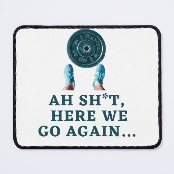 Item preview, Ah Shit, Here We Go Again (Nineteenth Edition): designed and sold by TheShahinDesign.