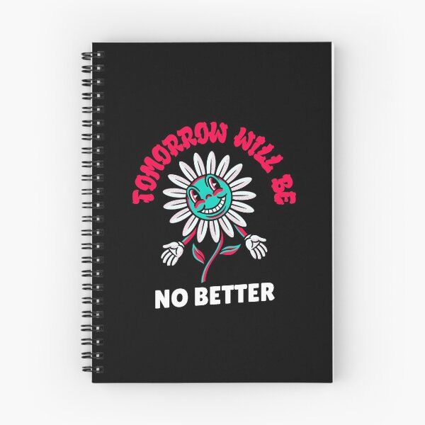 Item preview, Tomorrow Will Be No Better - Flower - Nihilism for Nihilist Design designed and sold by Shirtlify.