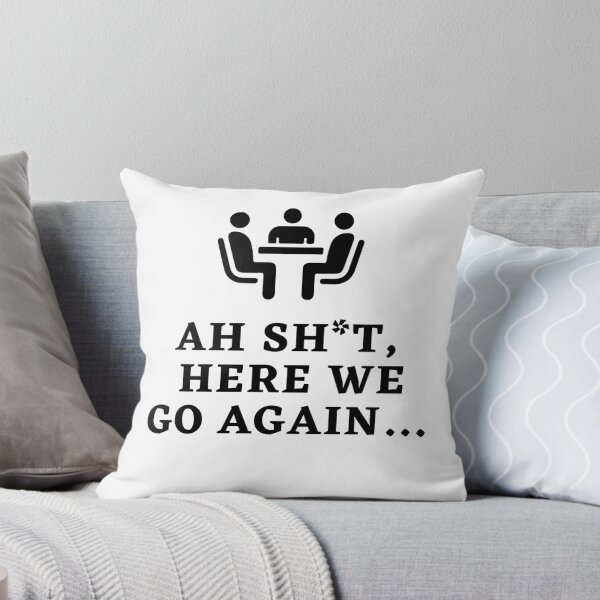 Item preview, Ah Shit, Here We Go Again (Twentieth Edition): designed and sold by TheShahinDesign.