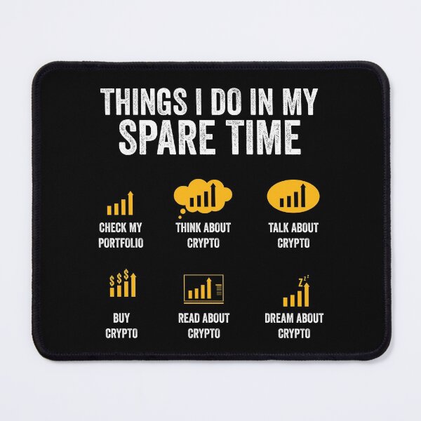 Item preview, Things I Do In My Spare Time Funny Crypto Trading designed and sold by iceteeselling.