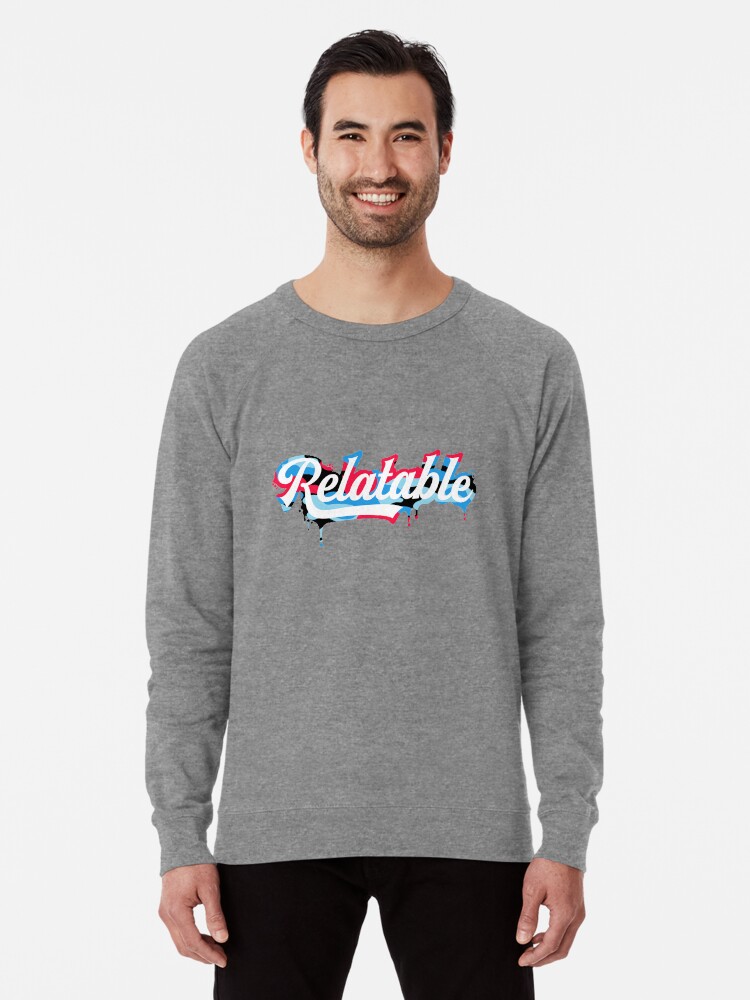 Relatable sweatshirts on sale brent rivera