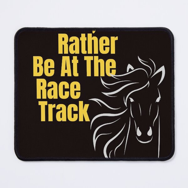 Item preview, I´d Rather Be At The Race Track  designed and sold by bilal sibgui.